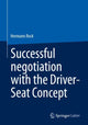 Book cover of: Successful negotiation with the Driver-Seat Concept. By: Hermann Rock