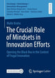 Book cover of: Crucial Role of Mindsets in Innovation Efforts. By: Malte Krohn