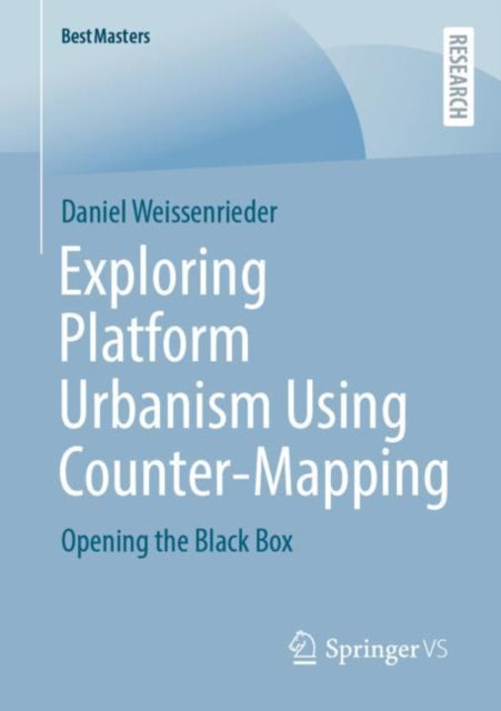 Book cover of: Exploring Platform Urbanism Using Counter-Mapping. By: Daniel Weissenrieder