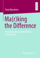 Book cover of: Ma(r)king the Difference. By: Tania Mancheno