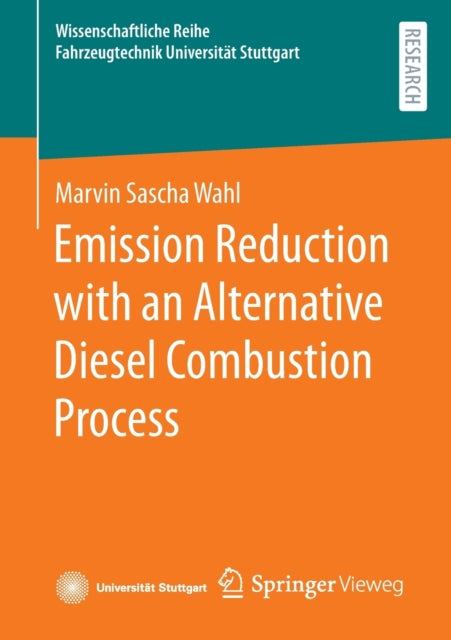 Book cover of: Emission Reduction with an Alternative Diesel Combustion Process. By: Marvin Sascha Wahl