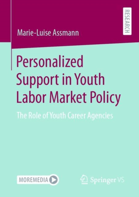 Book cover of: Personalized Support in Youth Labor Market Policy. By: Marie-Luise Assmann