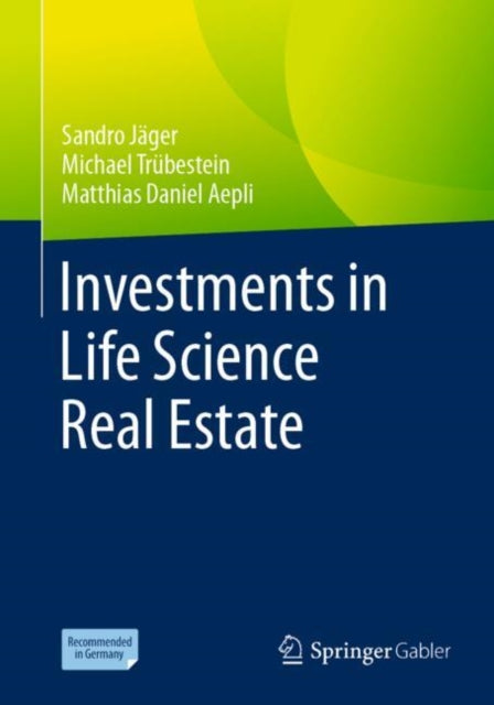 Book cover of: Investments in Life Science Real Estate. By: Sandro Jäger
