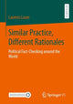 Book cover of: Similar Practice, Different Rationales. By: Laurens Lauer
