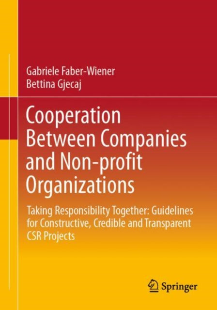 Book cover of: Cooperation Between Companies and Non-profit Organizations. By: Gabriele Faber-Wiener