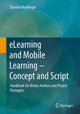 Book cover of: eLearning and Mobile Learning - Concept and Script. By: Daniela Modlinger