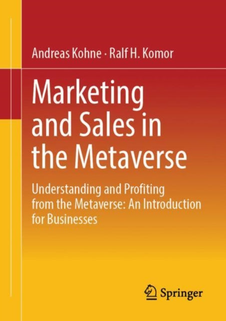 Book cover of: Marketing and Sales in the Metaverse. By: Andreas Kohne