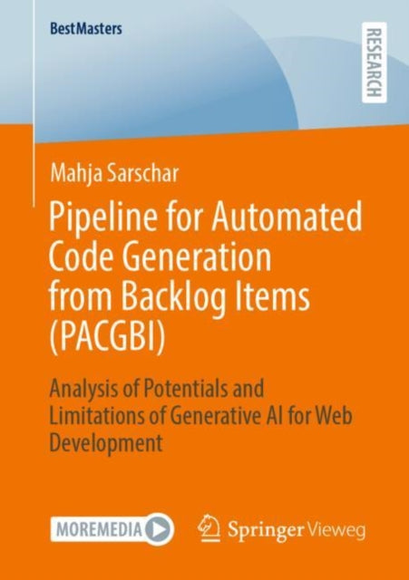 Book cover of: Pipeline for Automated Code Generation from Backlog Items (PACGBI). By: Mahja Sarschar
