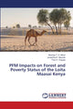 Book cover of: PFM Impacts on Forest and Poverty Status of the Loita Maasai Kenya