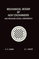 Book cover of: Mechanical Design of Heat Exchangers. By: Krishna P. Singh