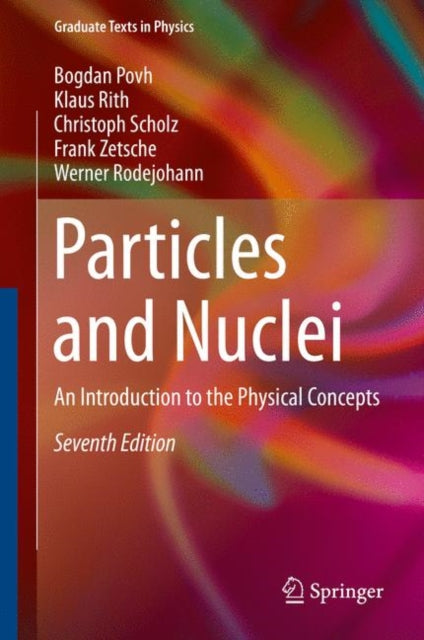 Book cover of: Particles and Nuclei. By: Bogdan Povh
