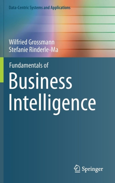 Book cover of: Fundamentals of Business Intelligence. By: Wilfried Grossmann