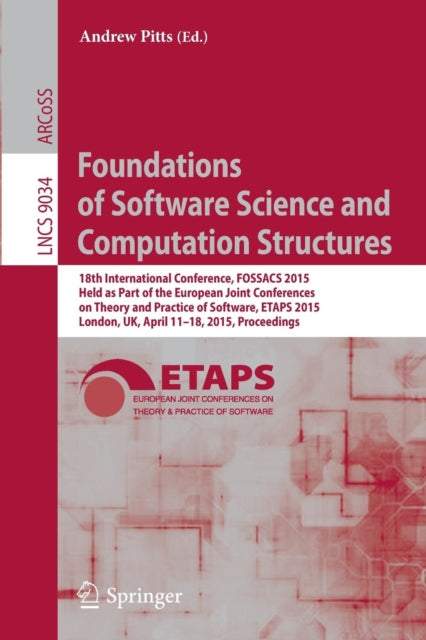 Book cover of: Foundations of Software Science and Computation Structures. By: Andrew Pitts