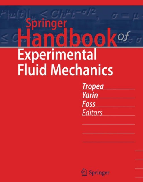 Book cover of: Springer Handbook of Experimental Fluid Mechanics. By: Cameron Tropea