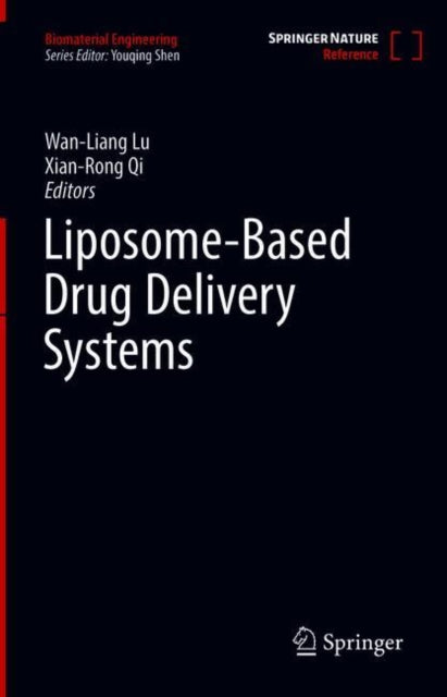 Book cover of: Liposome-Based Drug Delivery Systems. By: Wan-Liang Lu