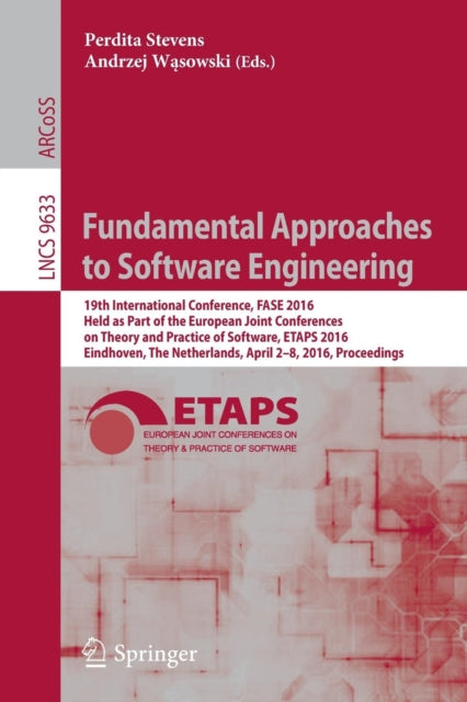 Book cover of: Fundamental Approaches to Software Engineering. By: Perdita Stevens