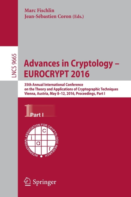 Book cover of: Advances in Cryptology – EUROCRYPT 2016. By: Marc Fischlin