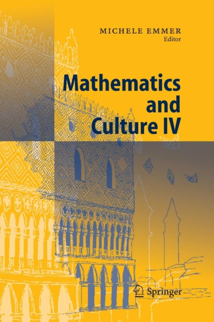 Book cover of: Mathematics and Culture IV. By: Michele Emmer