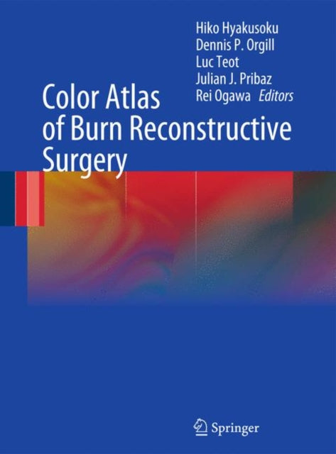 Book cover of: Color Atlas of Burn Reconstructive Surgery. By: Hiko Hyakusoku