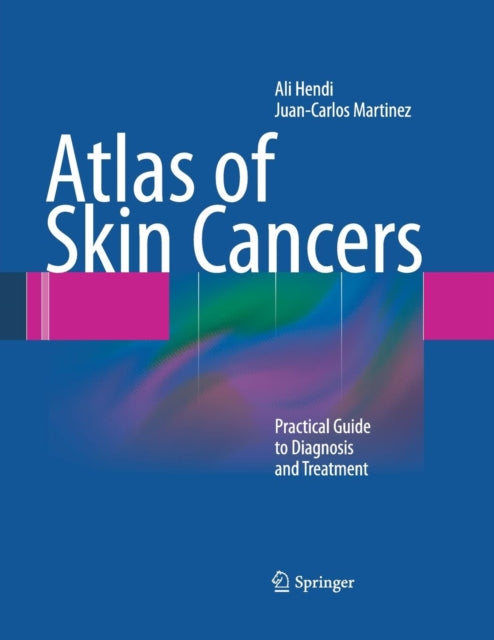 Book cover of: Atlas of Skin Cancers. By: Ali Hendi