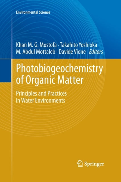 Book cover of: Photobiogeochemistry of Organic Matter. By: Khan M. G. Mostofa