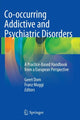 Book cover of: Co-occurring Addictive and Psychiatric Disorders. By: Geert Dom