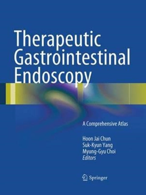 Book cover of: Therapeutic Gastrointestinal Endoscopy. By: Hoon Jai Chun