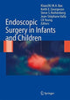Book cover of: Endoscopic Surgery in Infants and Children. By: Klaas N.M.A. Bax