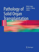 Book cover of: Pathology of Solid Organ Transplantation. By: Helen Liapis