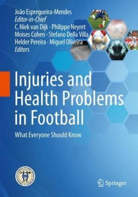 Book cover of: Injuries and Health Problems in Football. By: João Espregueira-Mendes