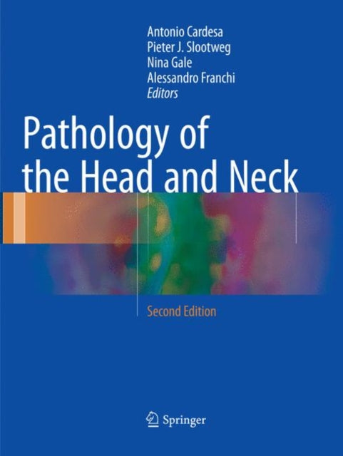 Book cover of: Pathology of the Head and Neck. By: Antonio Cardesa