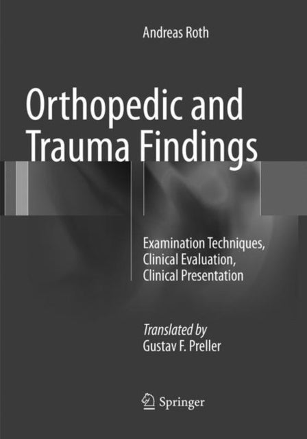 Book cover of: Orthopedic and Trauma Findings. By: Andreas Roth