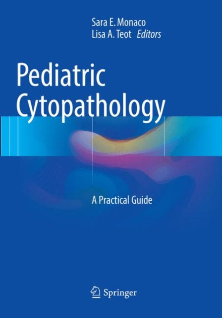 Book cover of: Pediatric Cytopathology. By: Sara E. Monaco
