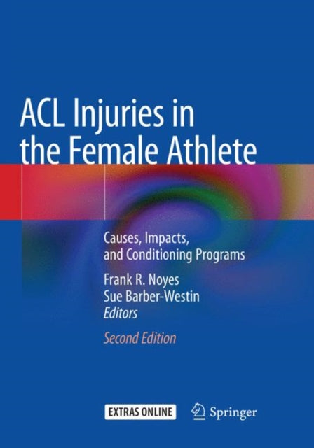 Book cover of: ACL Injuries in the Female Athlete. By: Frank R. Noyes