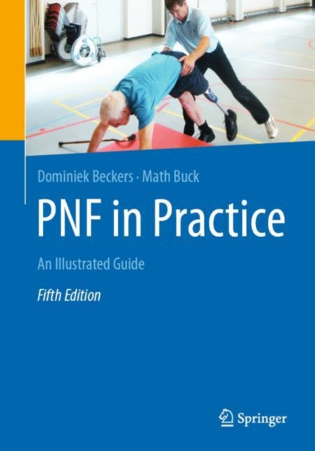 Book cover of: PNF in Practice. By: Dominiek Beckers