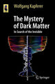 Book cover of: Mystery of Dark Matter. By: Wolfgang Kapferer