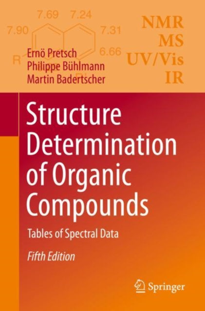 Book cover of: Structure Determination of Organic Compounds. By: Ernö Pretsch