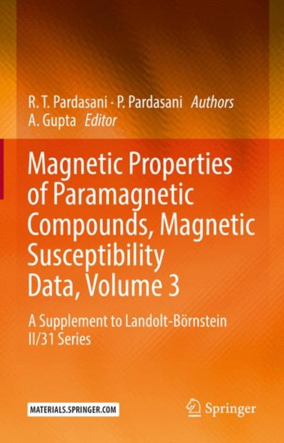 Book cover of: Magnetic Properties of Paramagnetic Compounds, Magnetic Susceptibility Data, Volume 3. By: A. Gupta