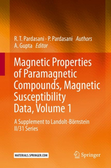 Book cover of: Magnetic Properties of Paramagnetic Compounds, Magnetic Susceptibility Data, Volume 1. By: A. Gupta
