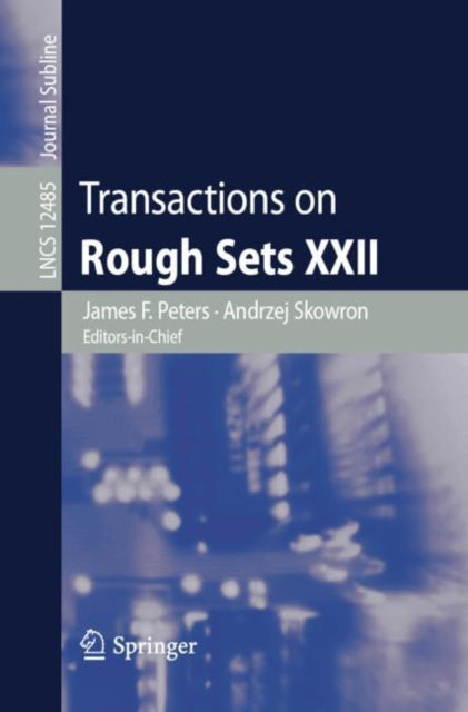 Book cover of: Transactions on Rough Sets XXII. By: James F. Peters