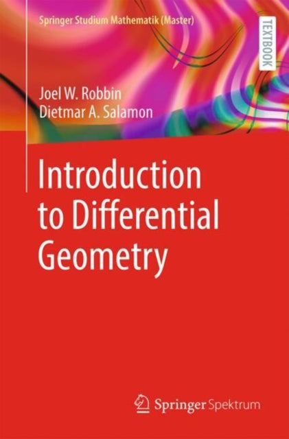 Book cover of: Introduction to Differential Geometry. By: Joel W. Robbin