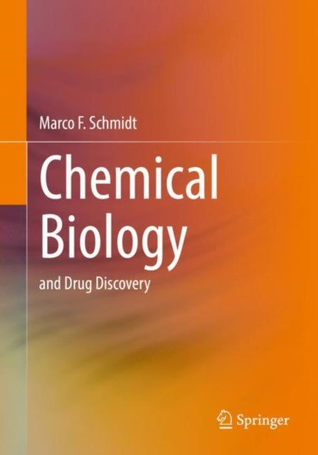 Book cover of: Chemical Biology. By: Marco F. Schmidt