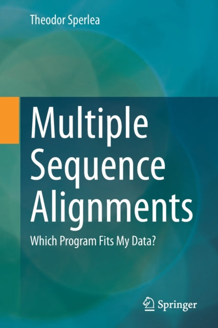 Book cover of: Multiple Sequence Alignments. By: Theodor Sperlea