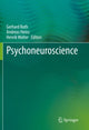Book cover of: Psychoneuroscience. By: Roth, Gerhard
