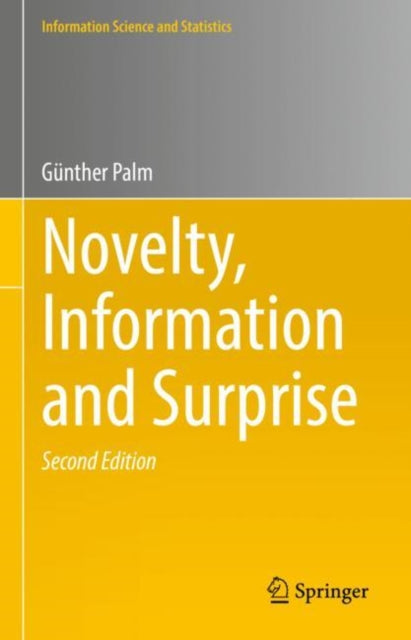 Book cover of: Novelty, Information and Surprise. By: Günther Palm