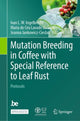 Book cover of: Mutation Breeding in Coffee with Special Reference to Leaf Rust. By: Ivan L. W. Ingelbrecht