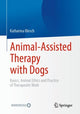Book cover of: Animal-Assisted Therapy with Dogs. By: Katharina Blesch