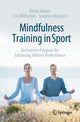 Book cover of: Mindfulness Training in Sport. By: Darko Jekauc