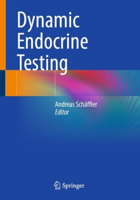 Book cover of: Dynamic Endocrine Testing. By: Andreas Schäffler