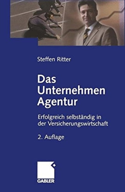 Book cover of: Das Unternehmen Agentur. By: Steffen Ritter
